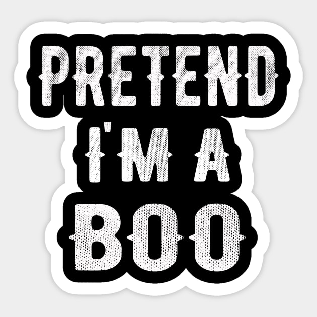 PRETEND I'm a scary Boo Sticker by CoolFuture